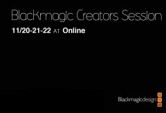 ブラックマジックデザイン、オンラインイベントBlackmagic Creators Sessionを11月20日〜22日に開催